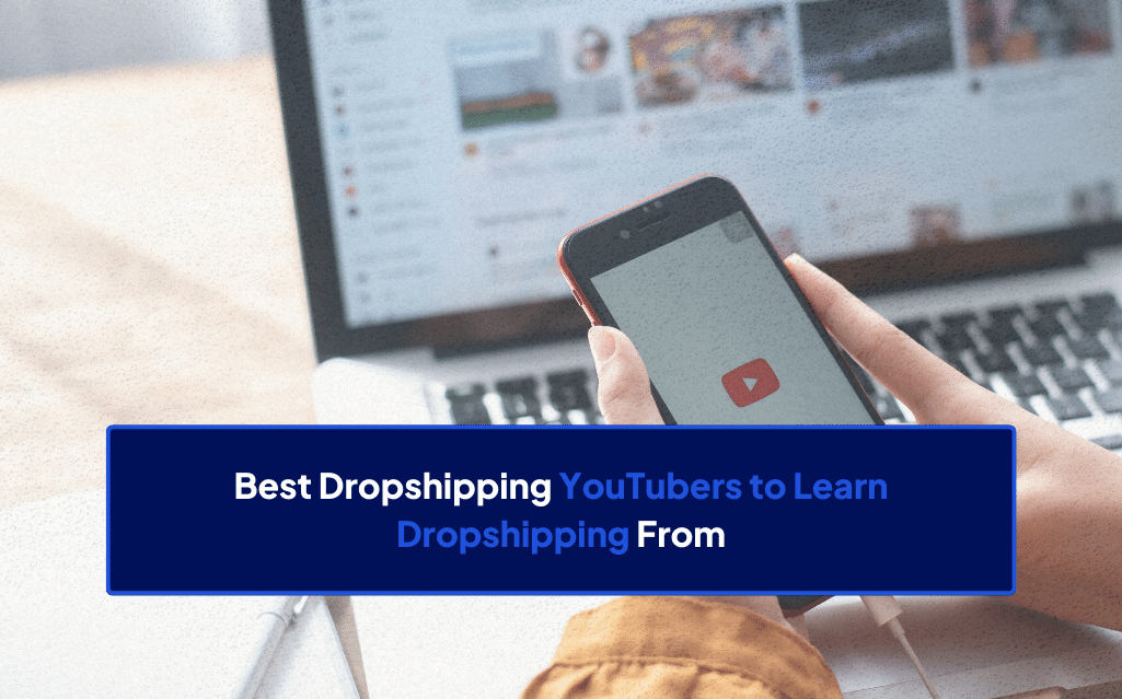 27 Best Dropshipping YouTubers to Learn Dropshipping From in 2024 Dropship